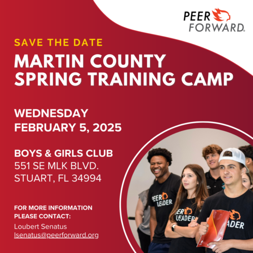 invitation to Martin County Spring Training Camp hosted by PeerForward Wednesday February 5, 2025. Boys and Girls Club 551 SE MLK Blvd Stuart FL